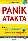 Panik Atakta: İlaçsız, yeni anksiyete terapisi ile hayatınız değişebilir